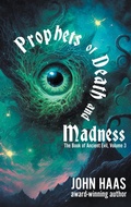 Cover: Prophets of Death and Madness - WordFire Press