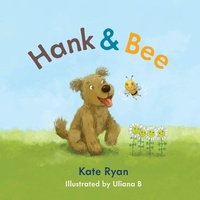 Enlarge image Cover: Hank and Bee - Kate Ryan