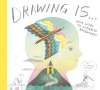 Enlarge image Cover: Drawing Is ... - Tundra Books