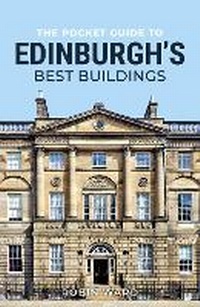 Enlarge image Cover: The Pocket Guide to Edinburgh's Best Buildings - Birlinn Ltd