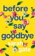 Cover: Before You Say Goodbye - Choc Lit