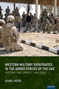 Cover: Western Military Expatriates in the Armed Forces of the UAE - University of Exeter Press