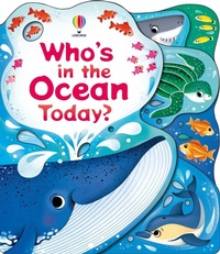 Enlarge image Cover: Who's in the Ocean Today? - Usborne Publishing Ltd