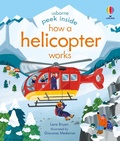Cover: Peek Inside How a Helicopter Works - Usborne Publishing Ltd