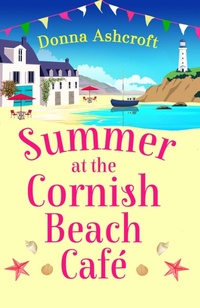 Abbildung von: Summer at the Cornish Beach Cafe - Bookouture