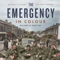 Cover: The Emergency in Colour - Gill Books