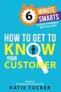 Cover: How to Get to Know your Customer - Practical Inspiration Publishing