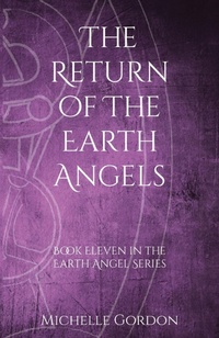 Enlarge image Cover: The Return of the Earth Angels - The Amethyst Angel