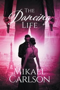 Cover: The Dancing Life - Warrington Publishing
