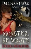 Cover: Monster, He Wrote - Altadena Press