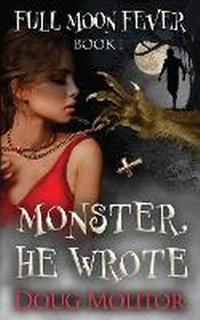 Enlarge image Cover: Monster, He Wrote - Altadena Press