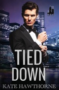 Cover: Tied Down - Kate Hawthorne Books