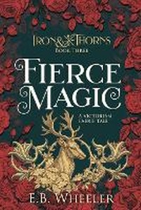 Enlarge image Cover: Fierce Magic - Rowan Ridge Press