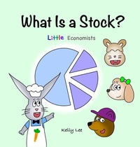 Enlarge image Cover: What Is a Stock? - Econ For Kids