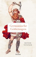 Cover: Germanische G&ouml;ttersagen - Reclam