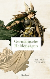 Abbildung von: Germanische Heldensagen - Reclam