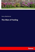 Cover: The Man of Feeling - Hansebooks