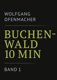 Abbildung von: Buchenwald 10 min - Band 1 - BoD - Books on Demand