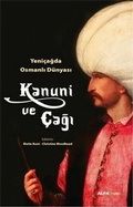 Cover: Kanuni ve Cagi - Alfa Basim Yayim Dagitim