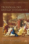 Cover: Teologia do Antigo Testamento - Waltke - Vida Nova