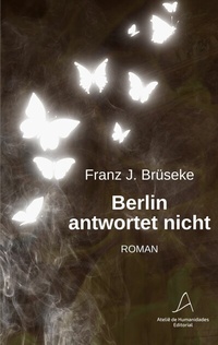 Abbildung von: Berlin antwortet nicht - Ateliê de Humanidades Editorial