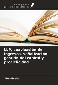 Abbildung von: LLP, suavización de ingresos, señalización, gestión del capital y prociclicidad - Ediciones Nuestro Conocimiento