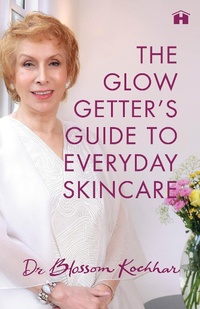 Abbildung von: The Glow Getter's Guide to Everyday Skincare - Hay House India