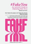 Cover: Fake You - An Activist's Guide to Defeating Disinformation - Xnet