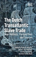 Cover: The Dutch Transatlantic Slave Trade - Amsterdam University Press