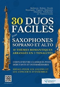 Abbildung von: 30 Duos Faciles pour Saxophones Soprano et Alto - 10 Thèmes Romantiques Arrangés en 3 Tonalités - Glissato Edizioni Musicali