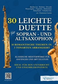 Abbildung von: 30 Leichte Duette für Sopran- und Altsaxophon: 10 Romantische Themen in 3 Tonarten arrangiert - Glissato Edizioni Musicali