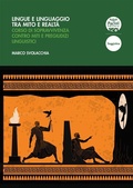 Cover: Lingue e linguaggio tra mito e realt&agrave; - Pacini Editore
