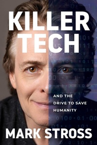 Abbildung von: Killer Tech and the Drive to Save Humanity - Kathmark Publishing