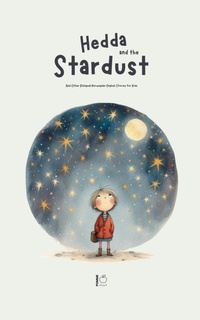 Abbildung von: Hedda and the Stardust And Other Bilingual Norwegian-English Stories for Kids - Pomme Bilingual