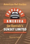 Cover: Explore America on Amtrak's Sunset Limited - Total Destination Management