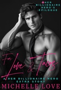 Cover: For Love and Tacos & Her Billionaire Hero's Epilogue: Romance Short Stories - Scarlett King
