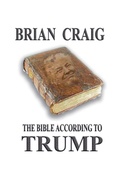Cover: The Bible According To Trump - Brian Craig