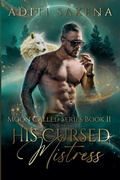 Cover: His Cursed Mistress - Aditi Saxena