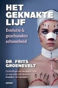 Abbildung von: HET GEKNAKTE LIJF, Evolutie & Geschonden Schoonheid - Aspekt Publishers B.V.