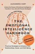 Cover: The Emotional Intelligence Handbook - Practical Strategies to Enhance Your Relationships, Career, and Well-Being - Gemma A. Summers