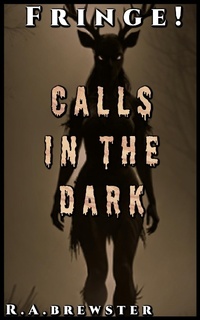 Enlarge image Cover: Calls In The Dark (Fringe!) - R.A Brewster