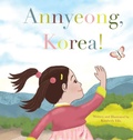 Cover: Annyeong, Korea! - Kim Ellis Creates