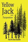 Cover: Yellow Jack and Turpentine - Mara W. Cohen Ioannides
