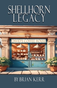 Enlarge image Cover: Shellhorn Legacy, Daivid's Coffee House - Brian Kerr