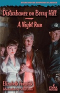 Cover: Disturbance on Berry Hill / A Night Run - Stark House Press