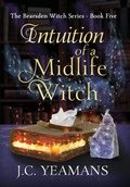 Cover: Intuition of a Midlife Witch - Reed Shore Press