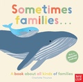 Cover: Sometimes Families . . . - NOSY CROW