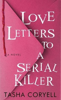 Enlarge image Cover: Love Letters to a Serial Killer - Center Point