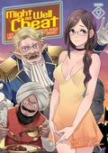 Cover: Might as Well Cheat: I Got Transported to Another World Where I Can Live My Wildest Dreams! (Manga) Vol. 9 - Ghost Ship