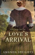 Cover: Love's Arrival (Laurel Springs, #1) - High Plains Woman Press
